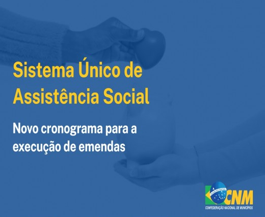 Publicada alteração no cronograma para execução das emendas parlamentares impositivas do SUAS